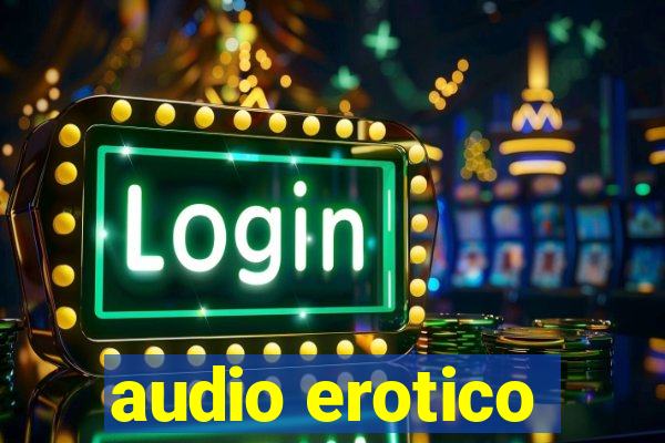 audio erotico